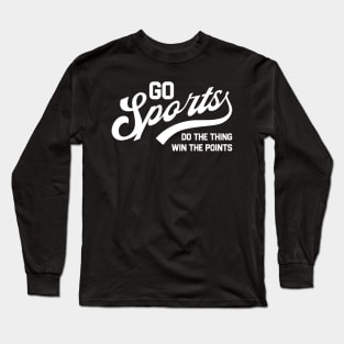 Go Sports Do The Thing Long Sleeve T-Shirt